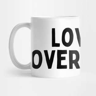 Love is Overrated, Singles Awareness Day Mug